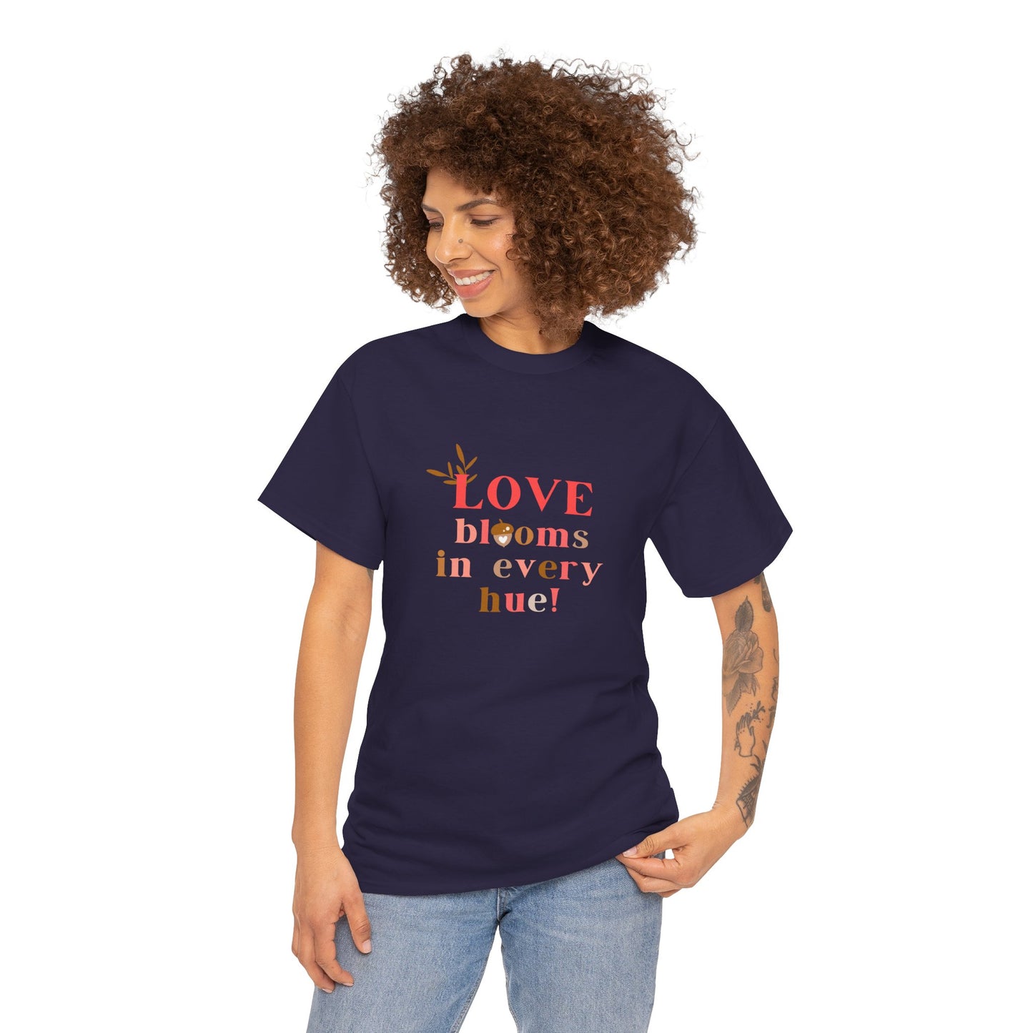 Love Blooms in Every Hue! - Unisex Heavy Cotton Tee - 11525