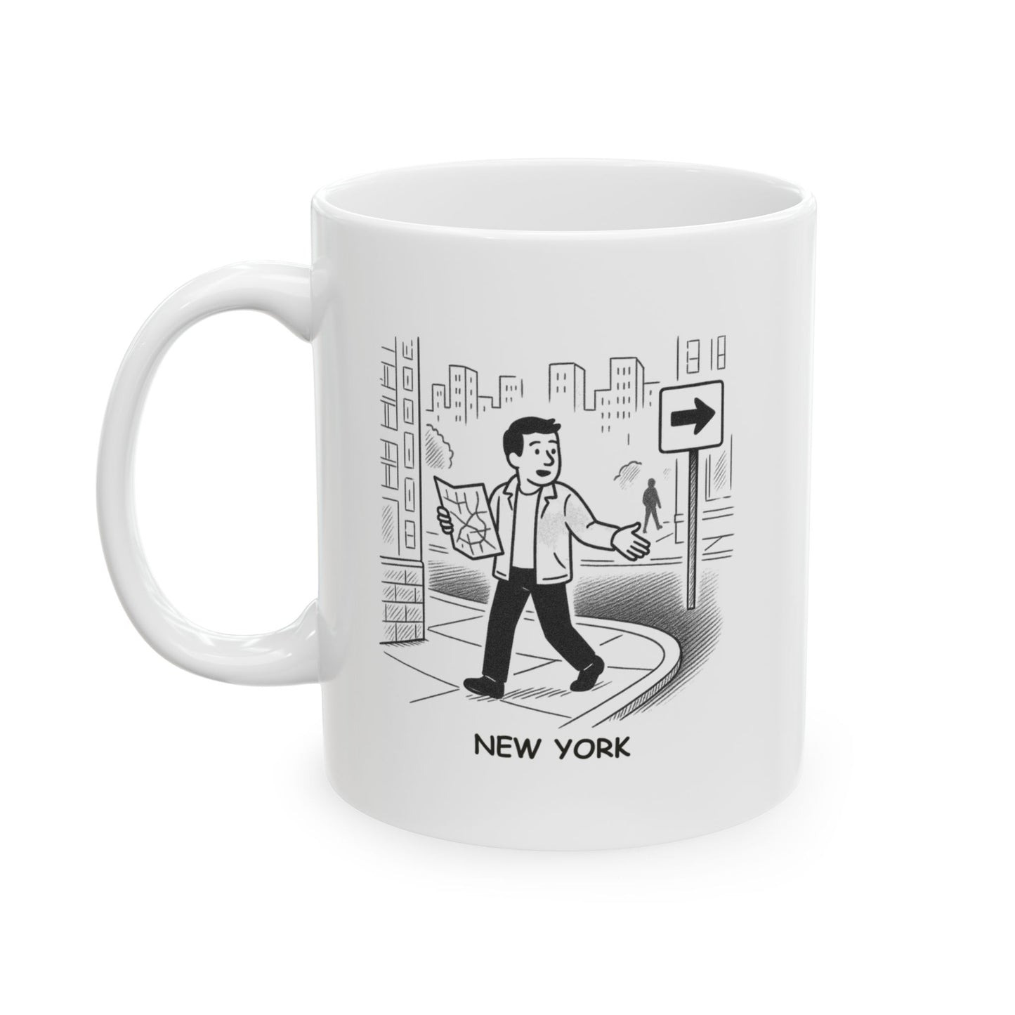 "In New York, we don’t get lost—we get ‘off-track and find a new adventure.’" Ceramic Mug - (11oz, 15oz) - 12842