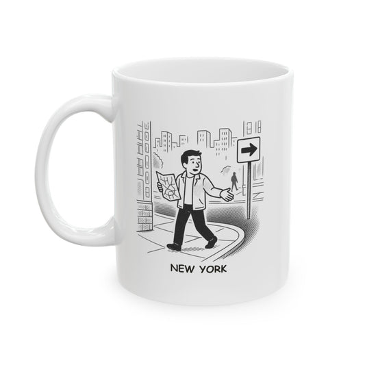 "In New York, we don’t get lost—we get ‘off-track and find a new adventure.’" Ceramic Mug - (11oz, 15oz) - 12842