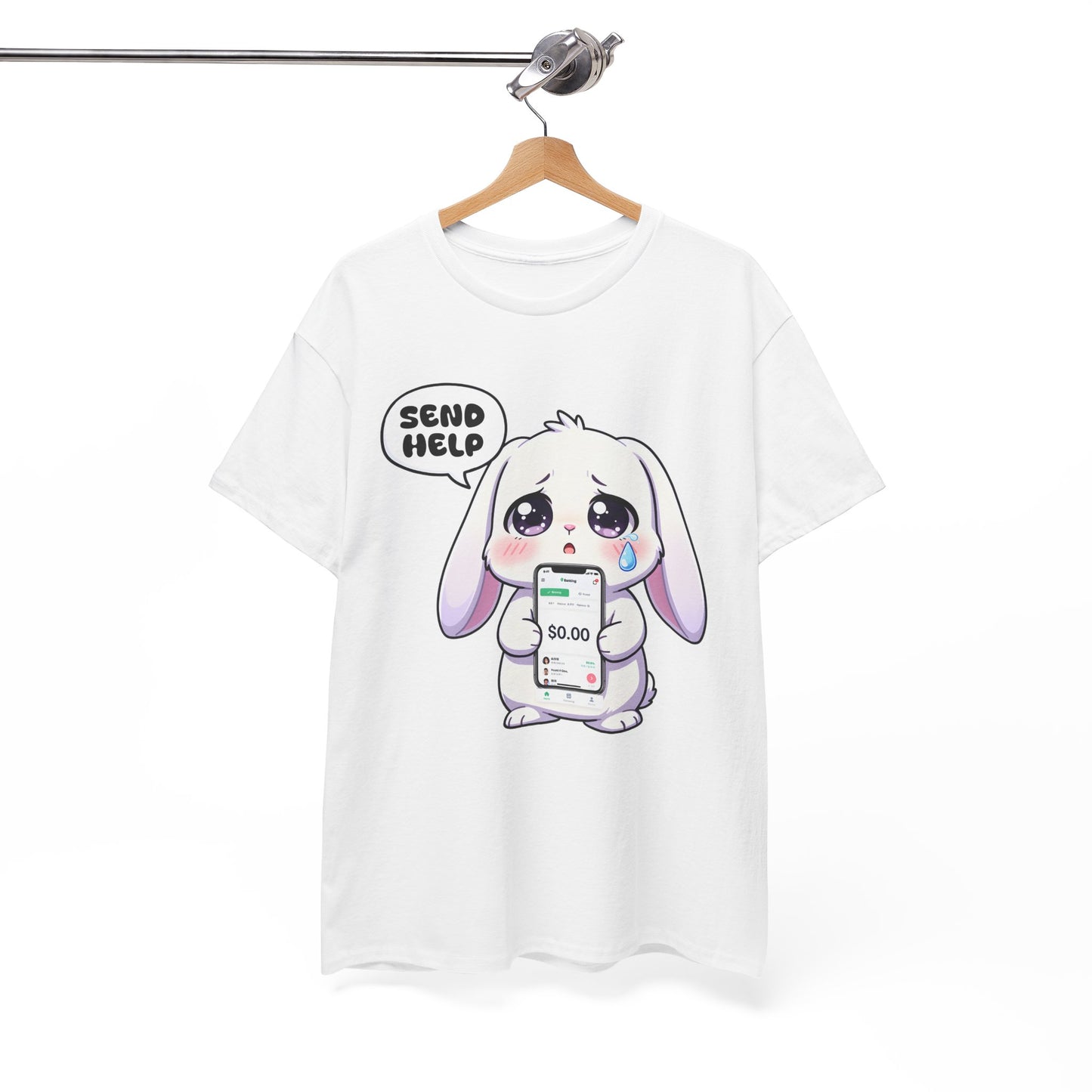 Funny Bunny T-Shirt – “Send Help” Kawaii Broke Money Humor Tee Gift - 14854