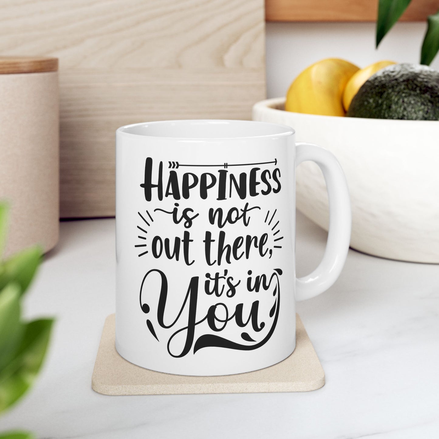 "Happiness is in You" Ceramic Mug -  - Unique Gift for Friends, Family, Coffee Lovers, Motivational Drinkware, Office Decor - 14073