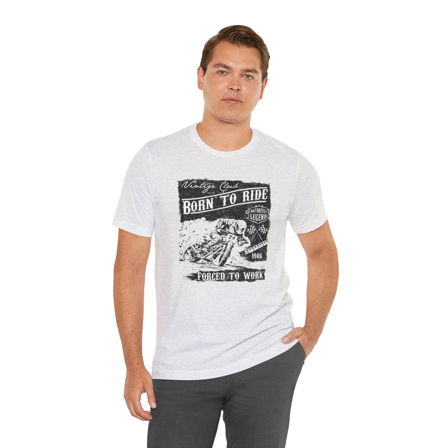 Born To Ride, Forced To Work - Unisex Jersey Short Sleeve Tee