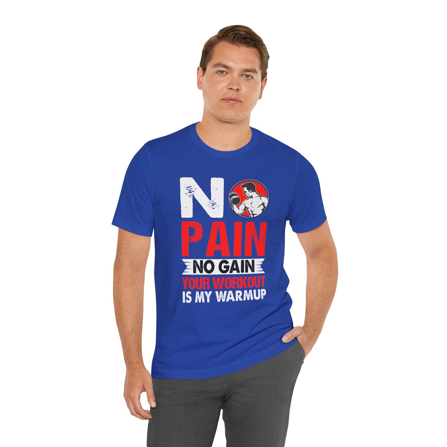 Gym: No Pain No Gain  - Unisex Jersey Short Sleeve Tee