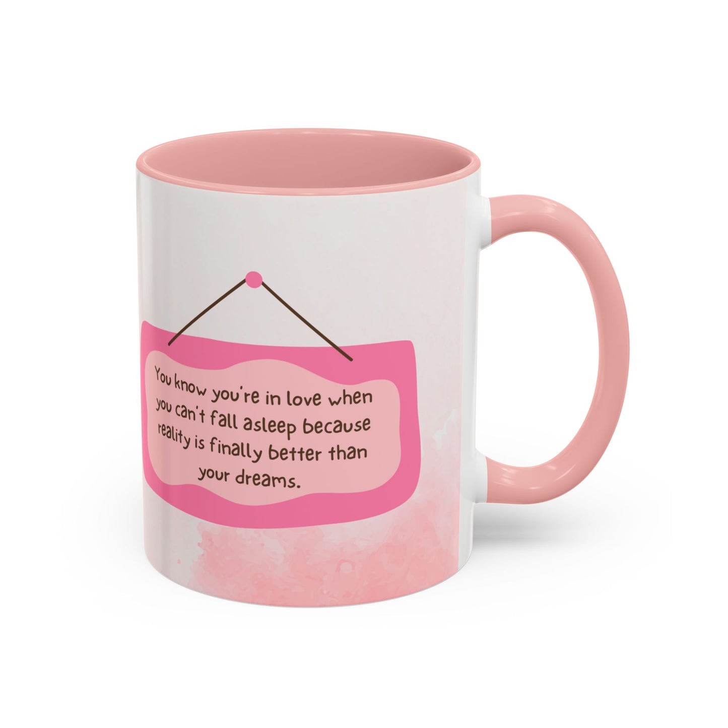 You Know You're in Love When You Can't Fall Asleep - Accent Coffee Mug (11, 15oz) - 11065