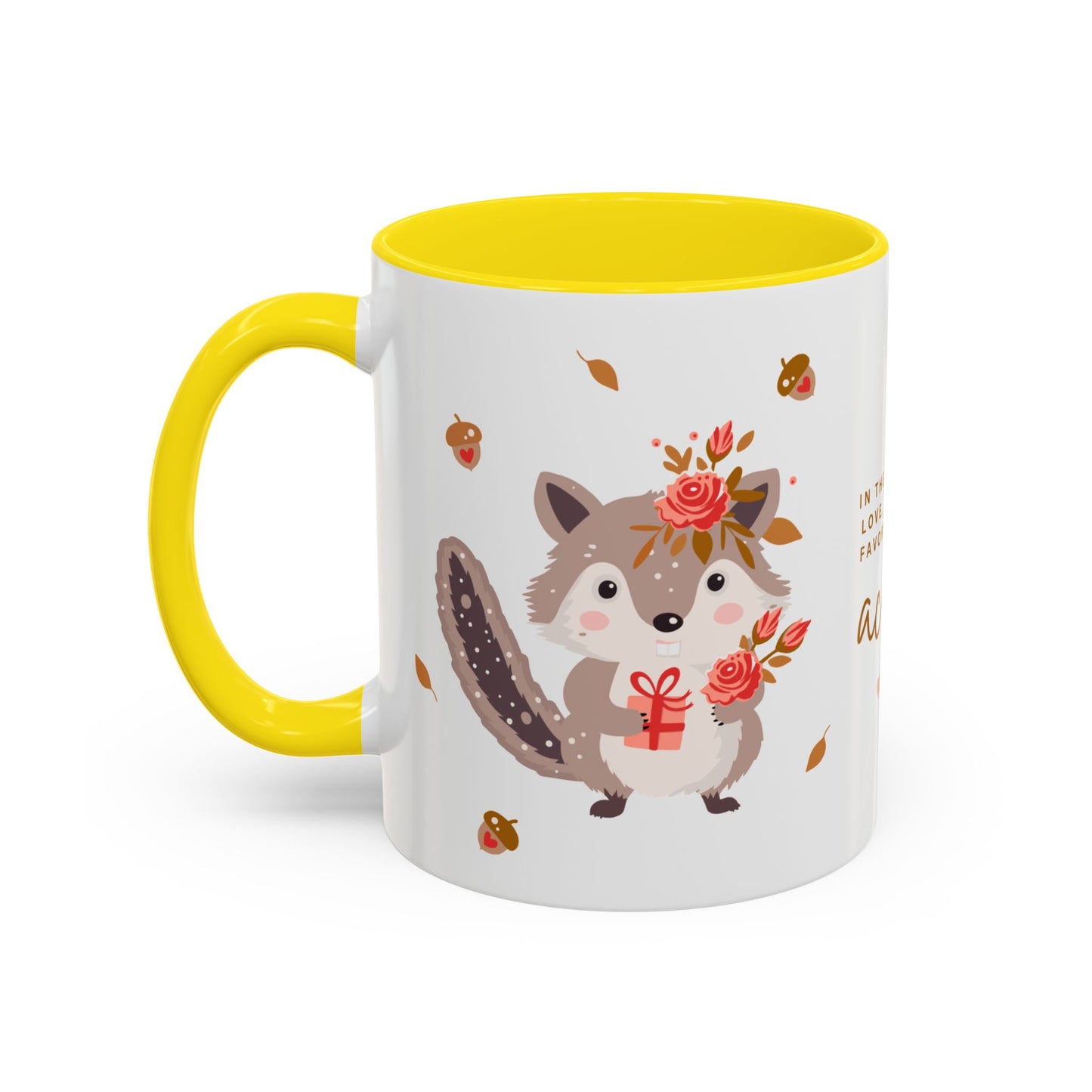 In The Forest Of Love, You're My Favorite Little Acorn - Accent Coffee Mug (11, 15oz) - 10858