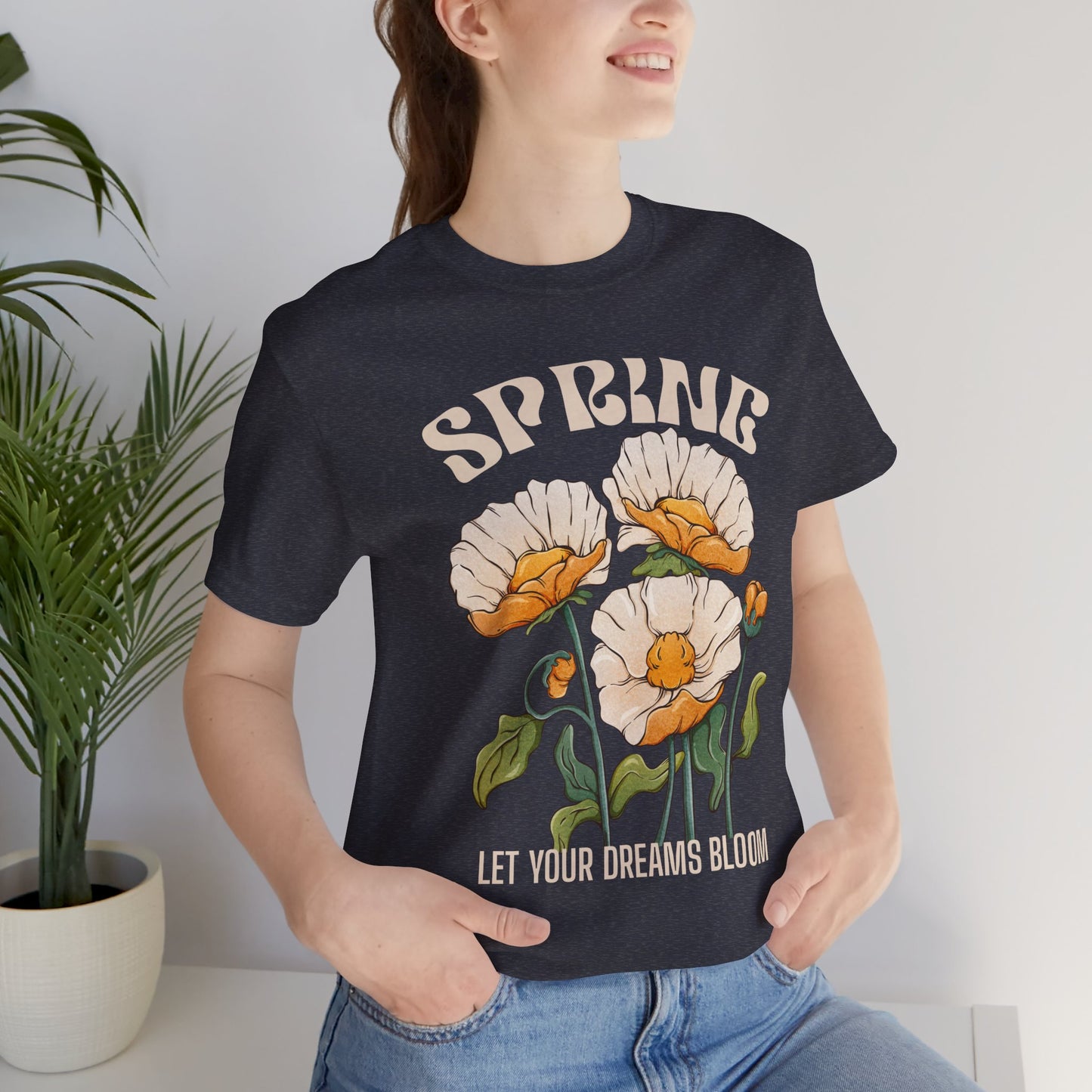 Spring Floral T-Shirt, “Let Your Dreams Bloom” Inspirational Flower Tee - 14966