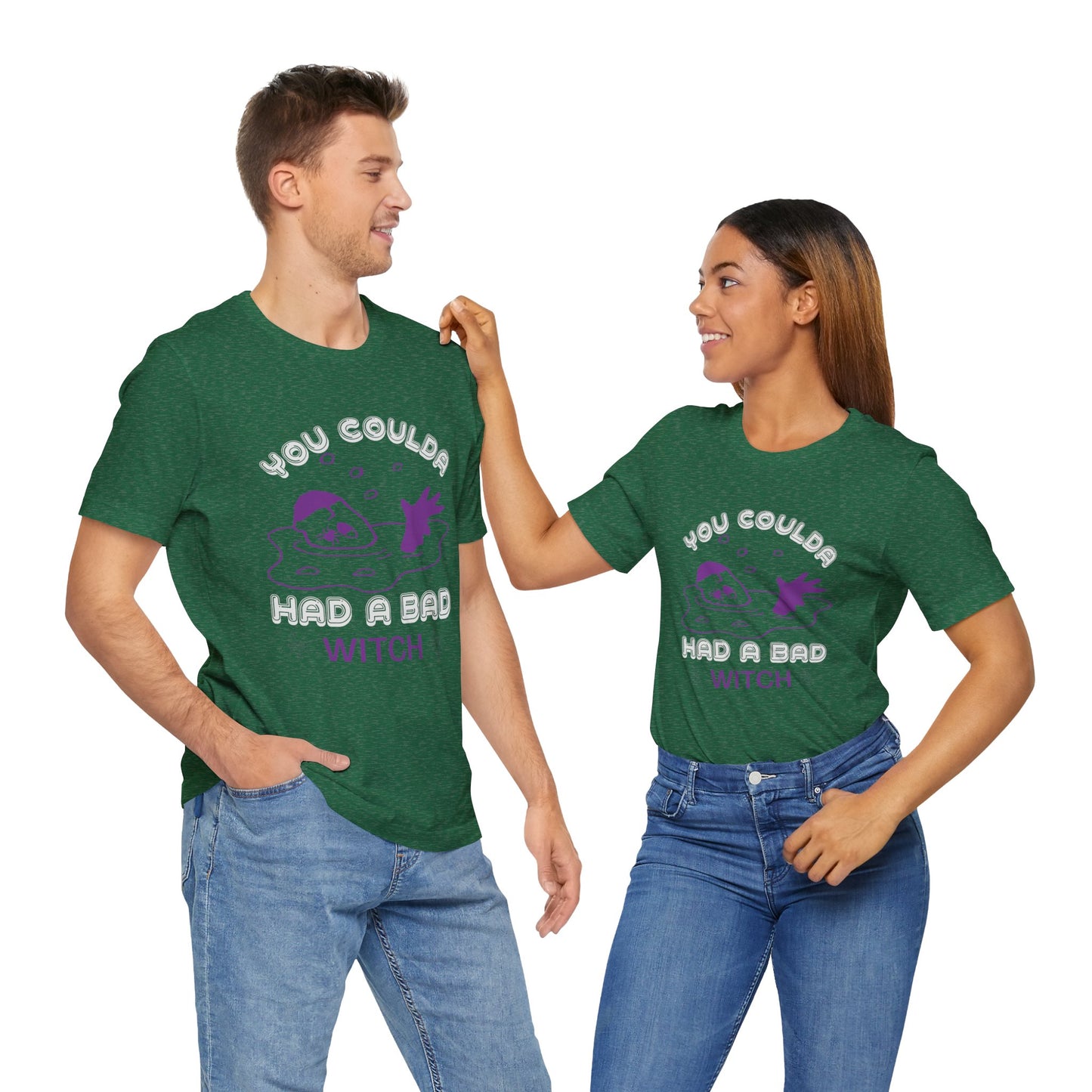You Coulda Had a Bad Witch - Unisex Jersey Short Sleeve Tee - 12550