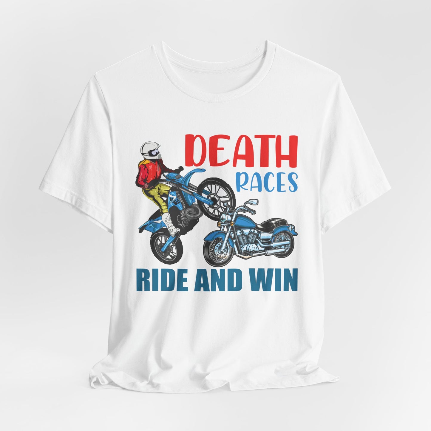 Death Races, Ride and Win - Unisex Jersey Short Sleeve Tee - 13594