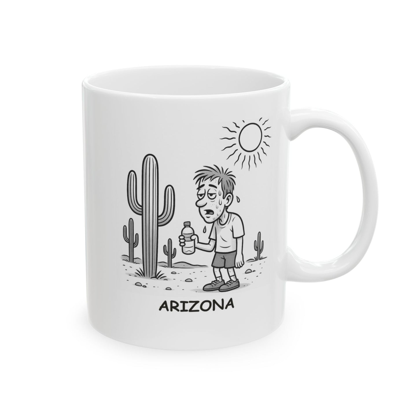 "Just another day in the desert—bring your water bottle!" Ceramic Mug - 13078