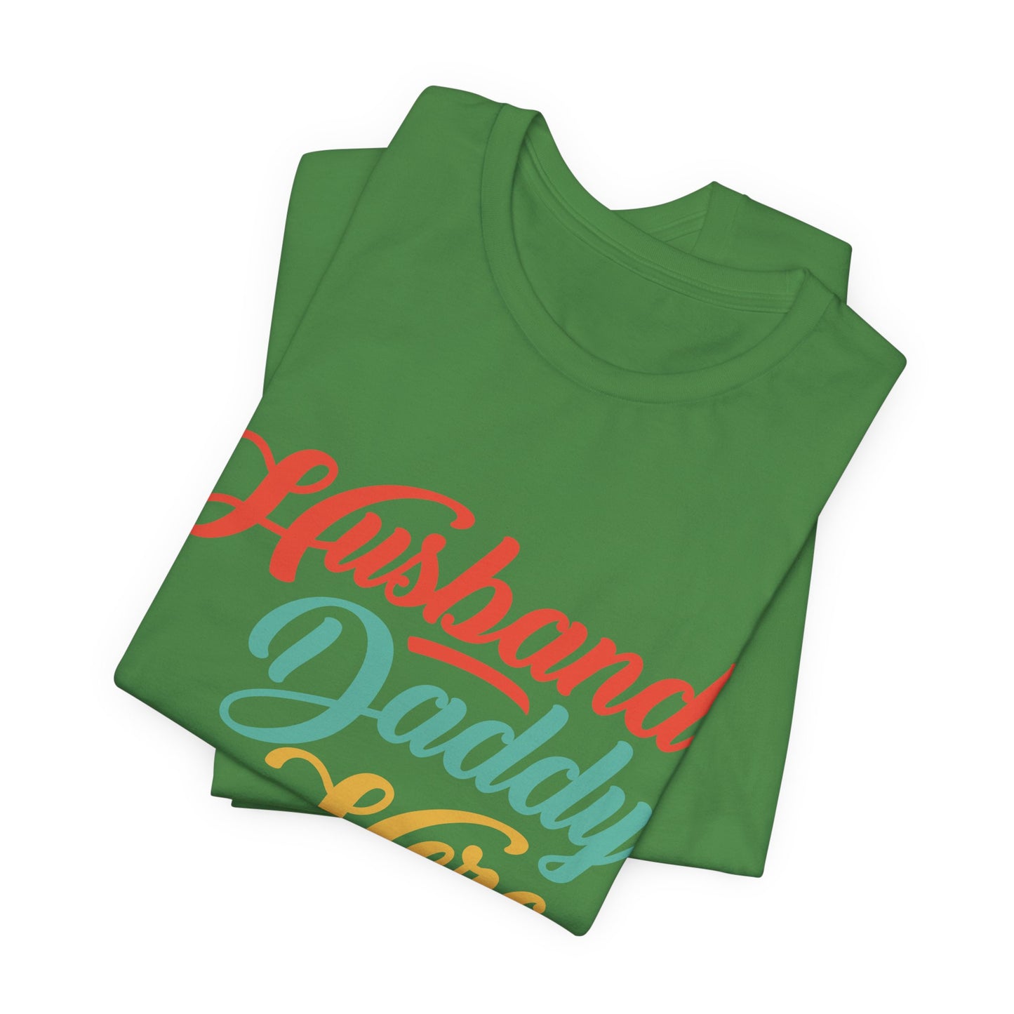 Husband, Daddy, Hero - Unisex Jersey Short Sleeve Tee - 13703