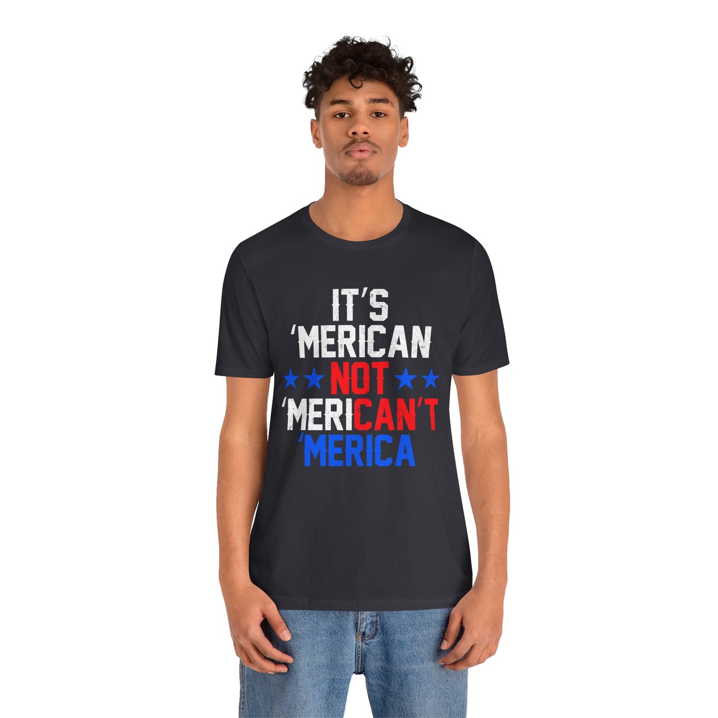 Patriotic Humor Tee, American Pride Shirt, Fun Casual Wear, Gift for Independence Day, Stylish Comfy T-Shirt - 13493