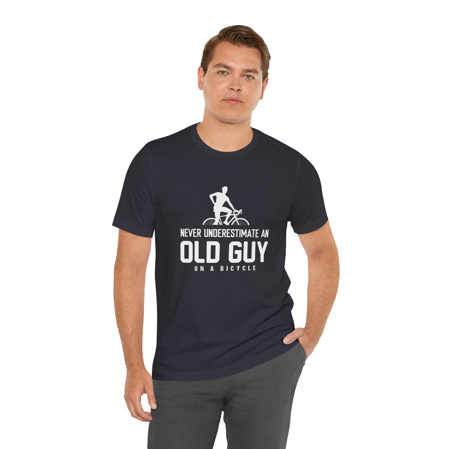 Bicycle: Never Underestimate An Old Guy On A Bicycle - Unisex Jersey Short Sleeve Tee