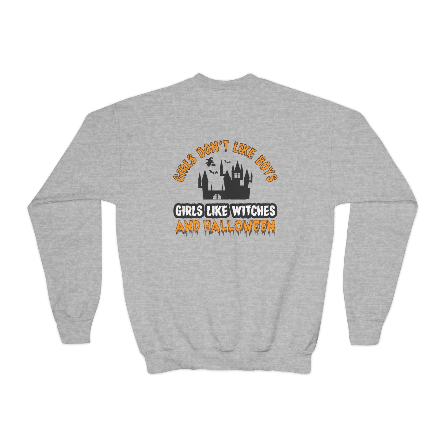 Girls Don't Like Boys. Girls Like Witches and Halloween - Youth Crewneck Sweatshirt