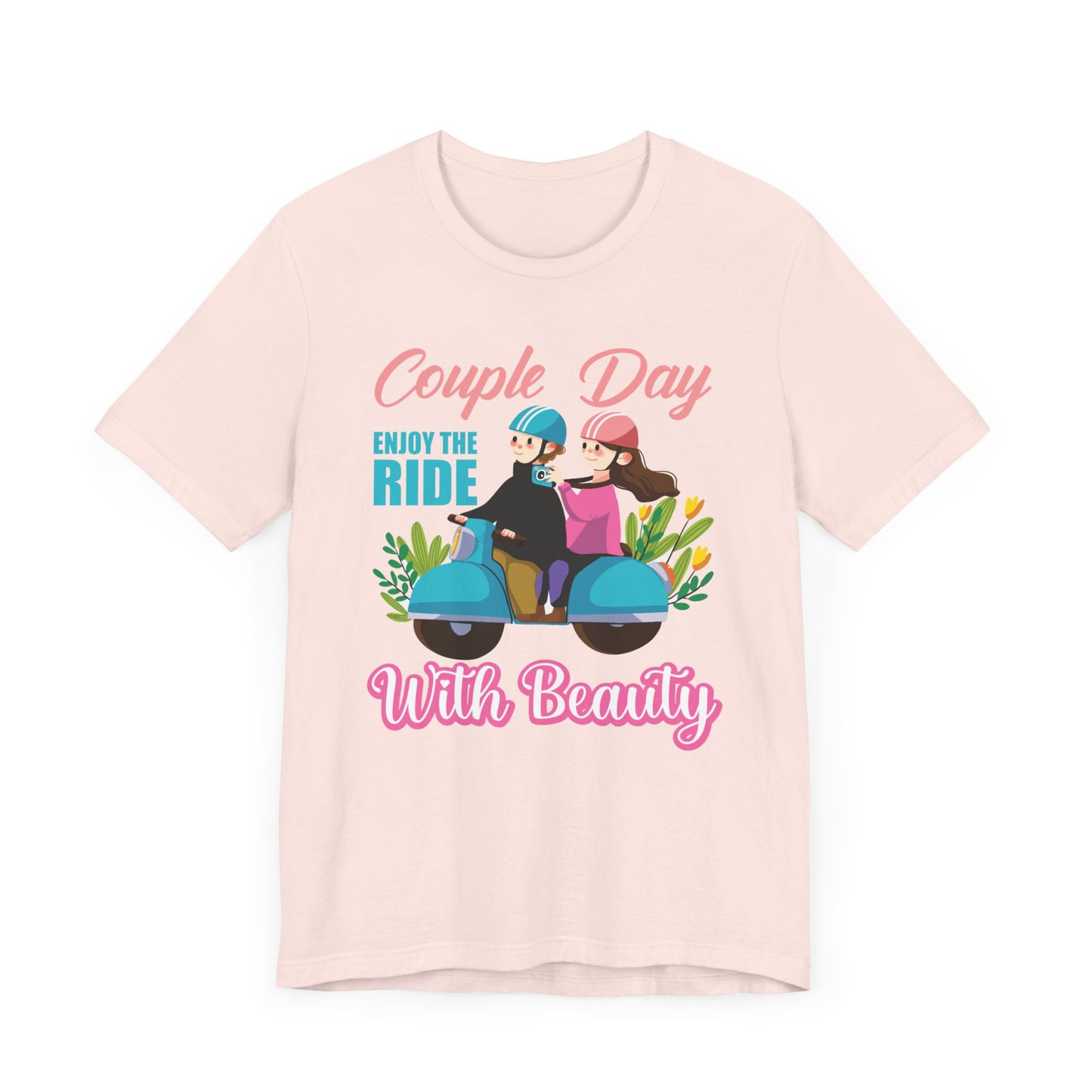 Couple Day, Enjoy The Ride With Beauty  - Unisex Jersey Short Sleeve Tee