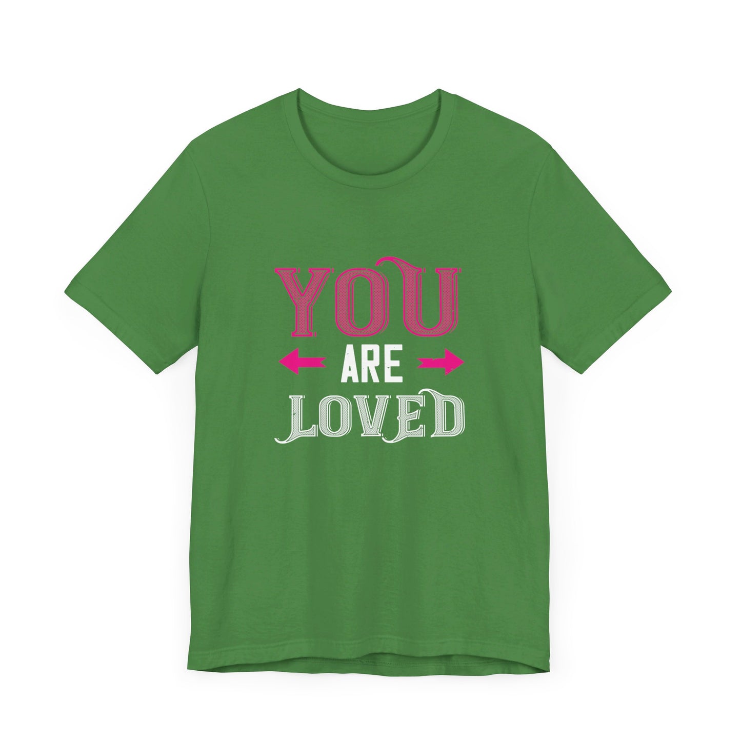 You Are Loved - Unisex Jersey Short Sleeve Tee