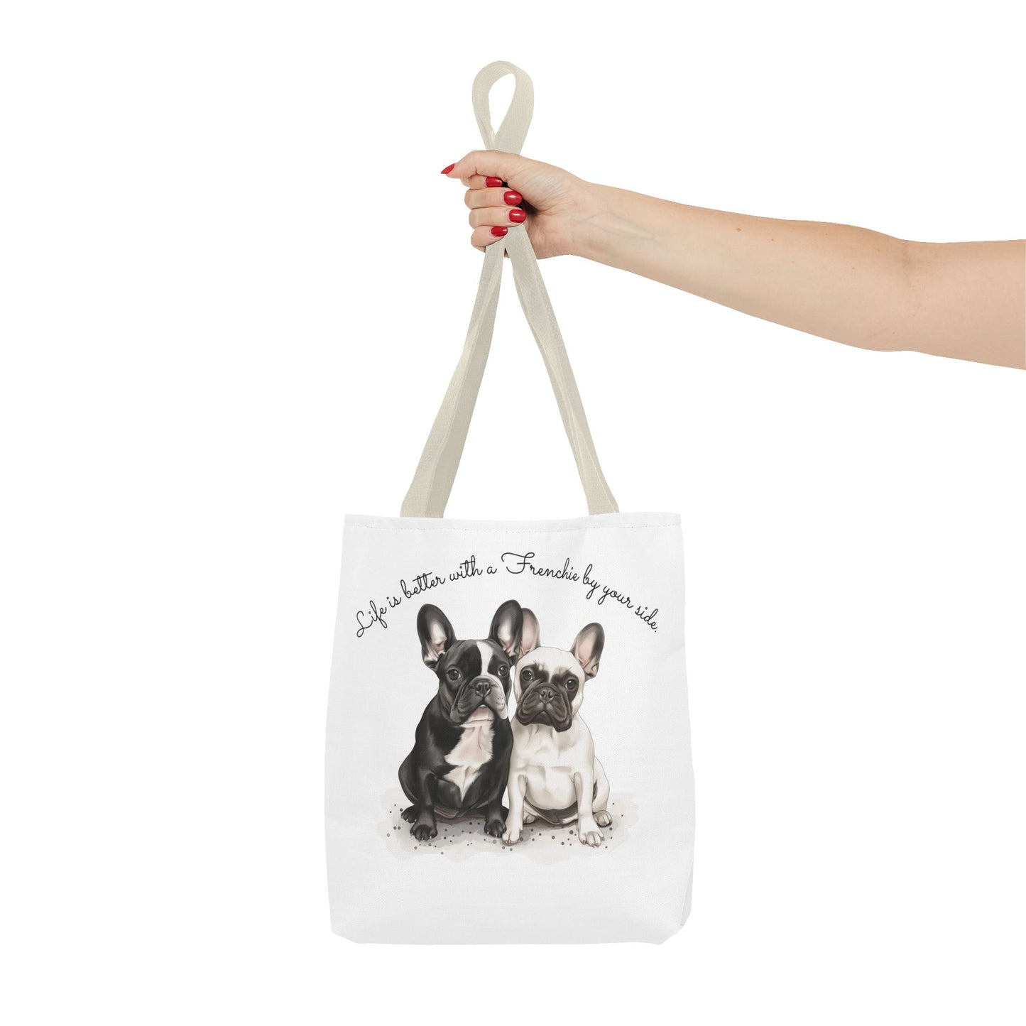 Life is Better With a Frenchie By Your Side. - Tote Bag - 10477