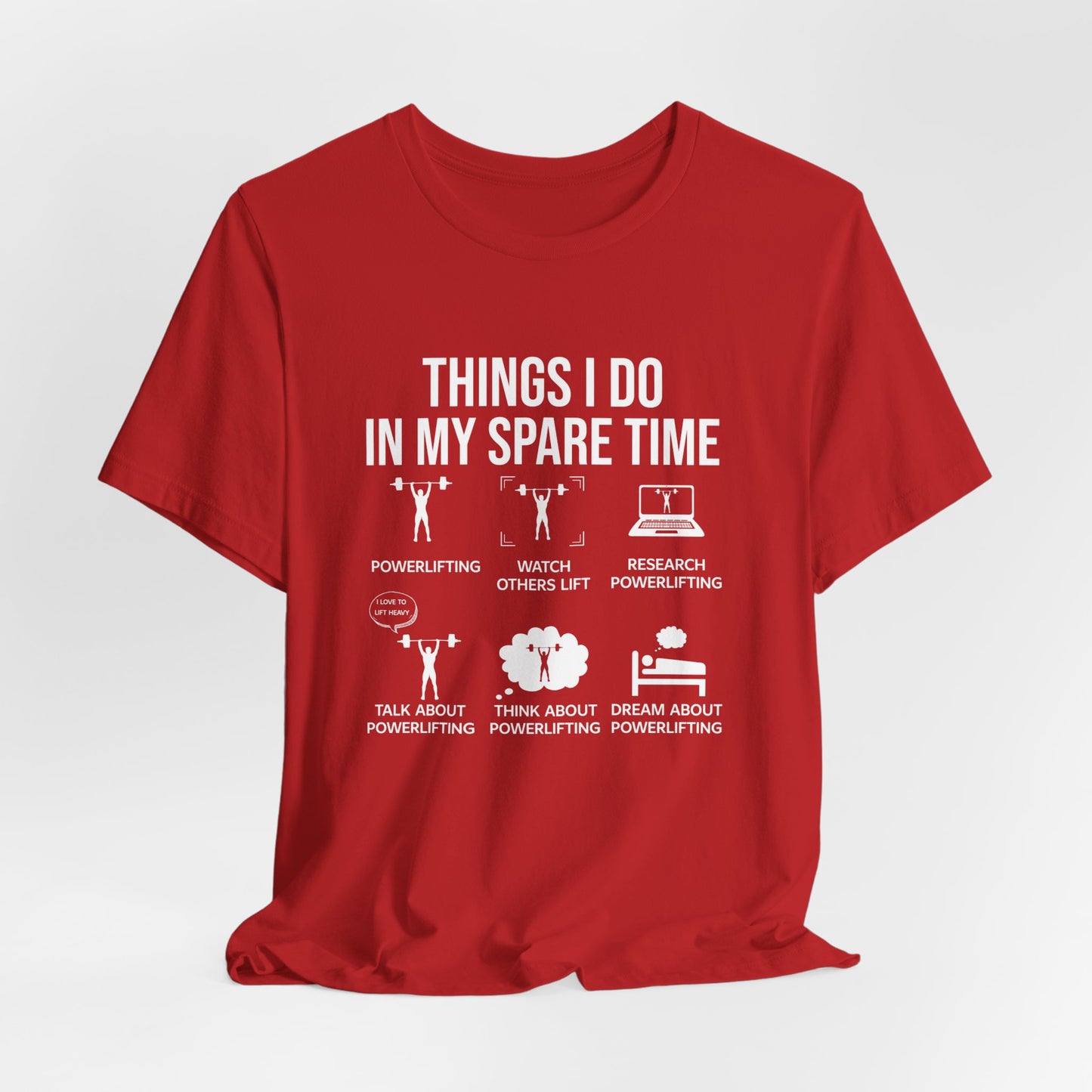 Gym: Things I Do In My Spare Time, Powerlifting  - Unisex Jersey Short Sleeve Tee