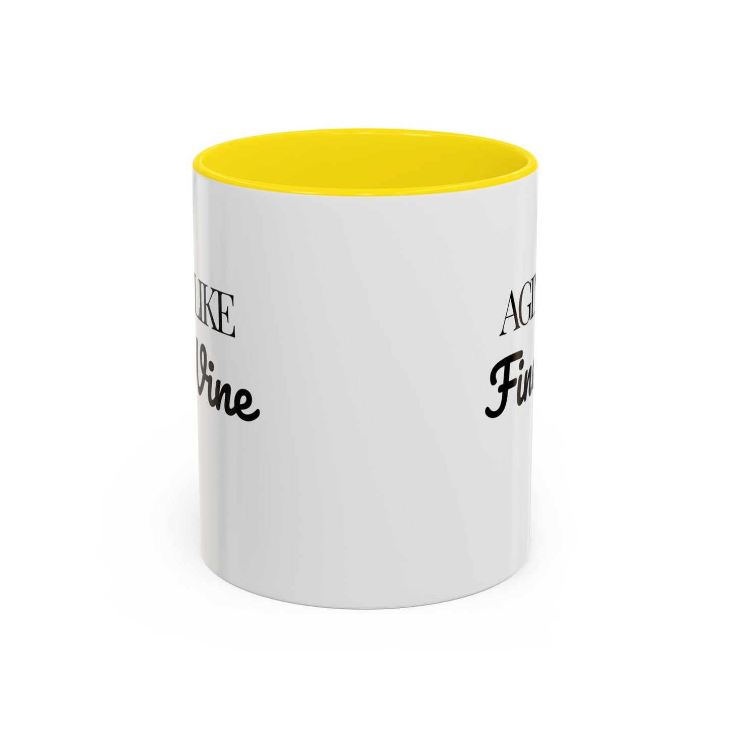Aging Like Fine Wine Coffee Mug — Wine Lover Gift (11/15oz) - 14685