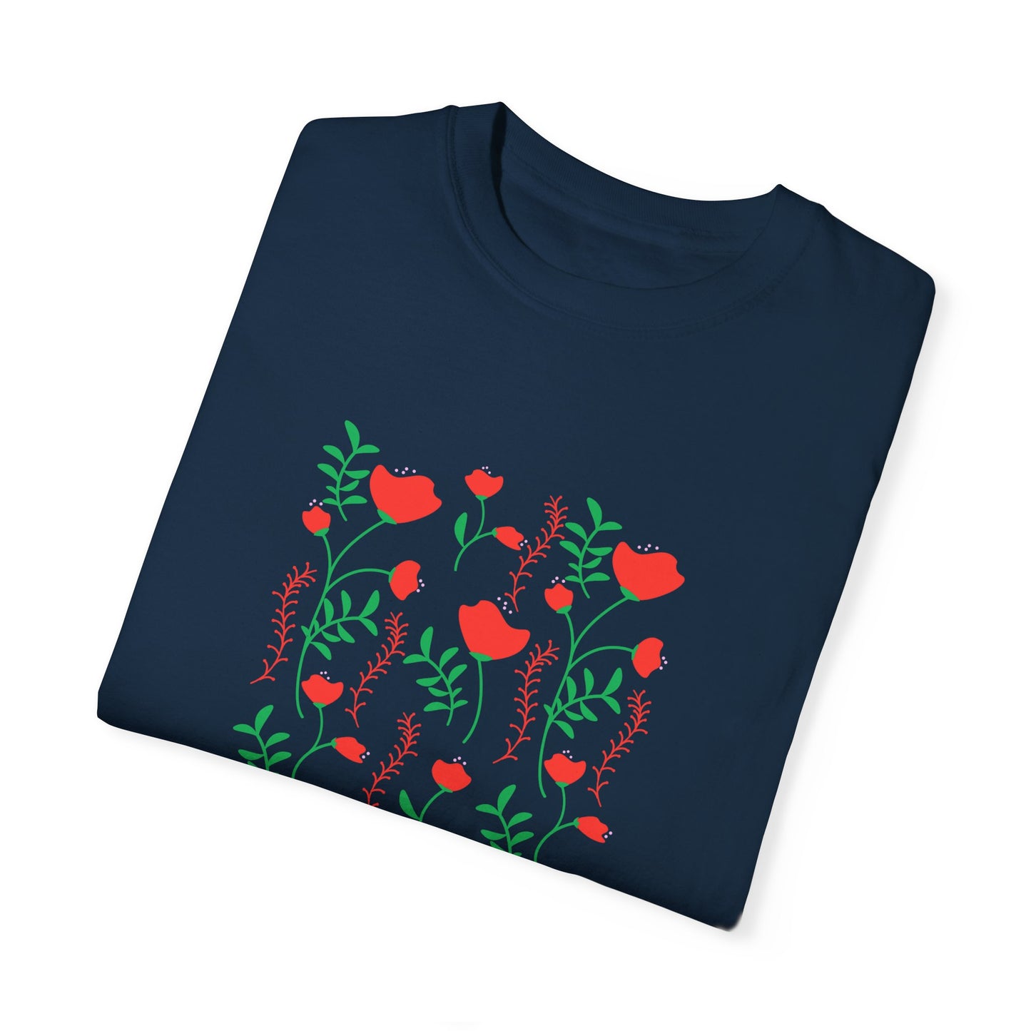 Bloom Where You Are Planted - Unisex Garment-Dyed T-shirt - 11691