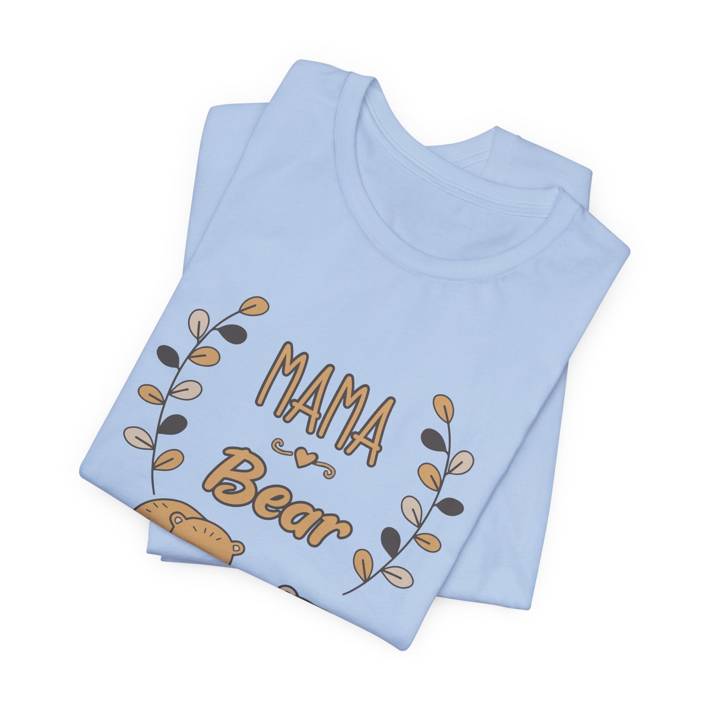 Mama Bear - Unisex Jersey Short Sleeve Tee