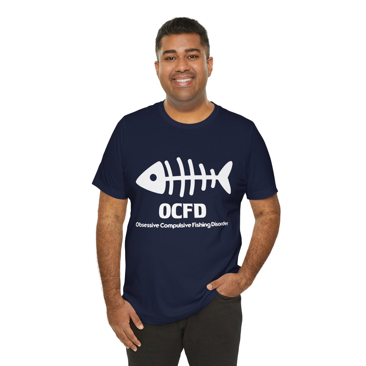 OCFD - Obsessive Compulsive Fishing Disorder - Unisex Jersey Short Sleeve Tee - 13936
