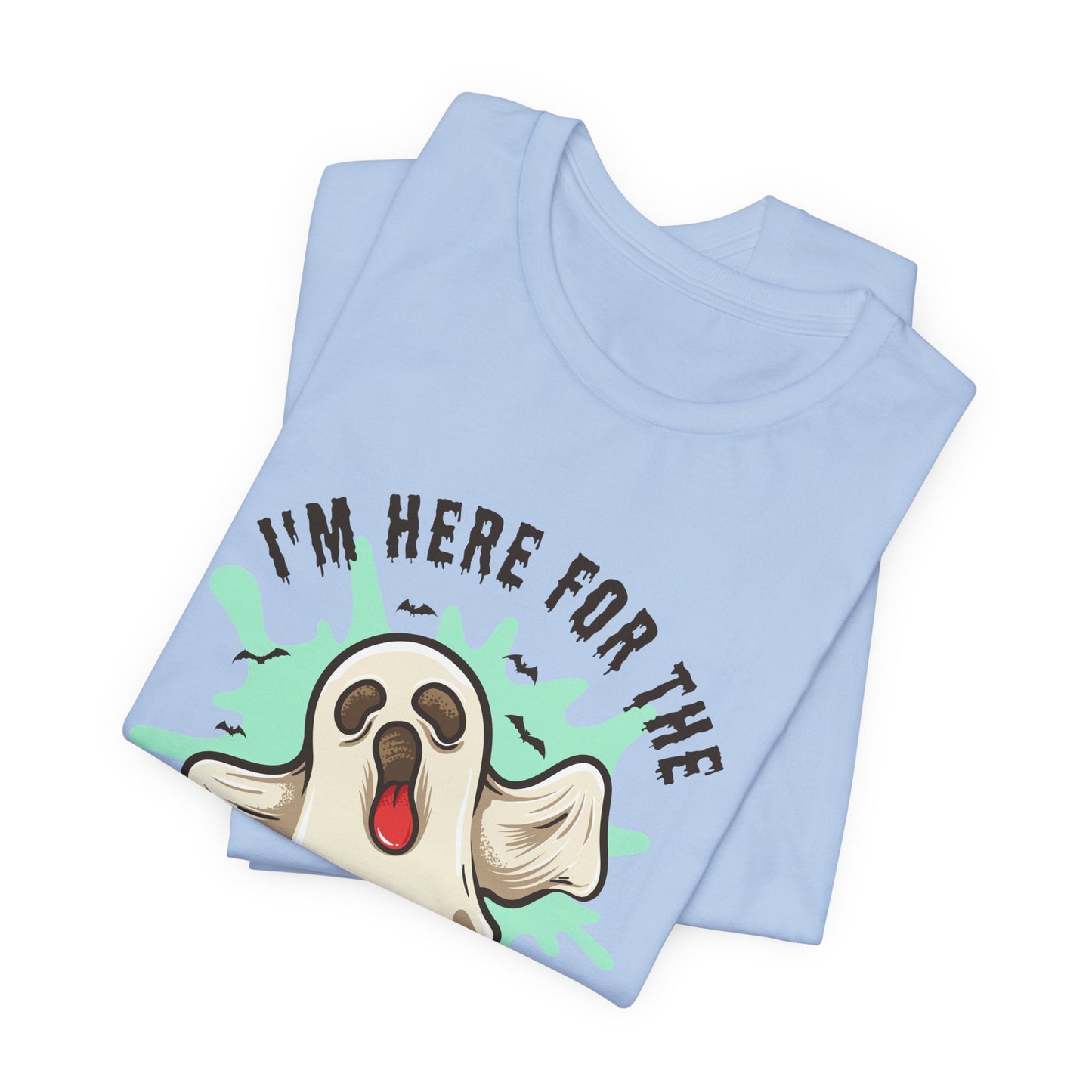 Halloween: I'm Here For The Boo - Unisex Jersey Short Sleeve Tee - 12941