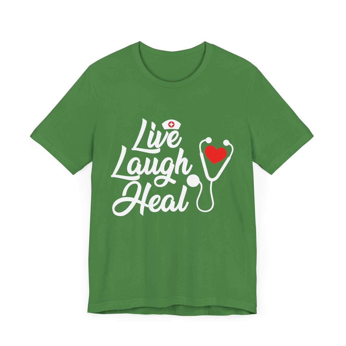 Nurse: Live Laugh Heal - Unisex Jersey Short Sleeve Tee - 13284