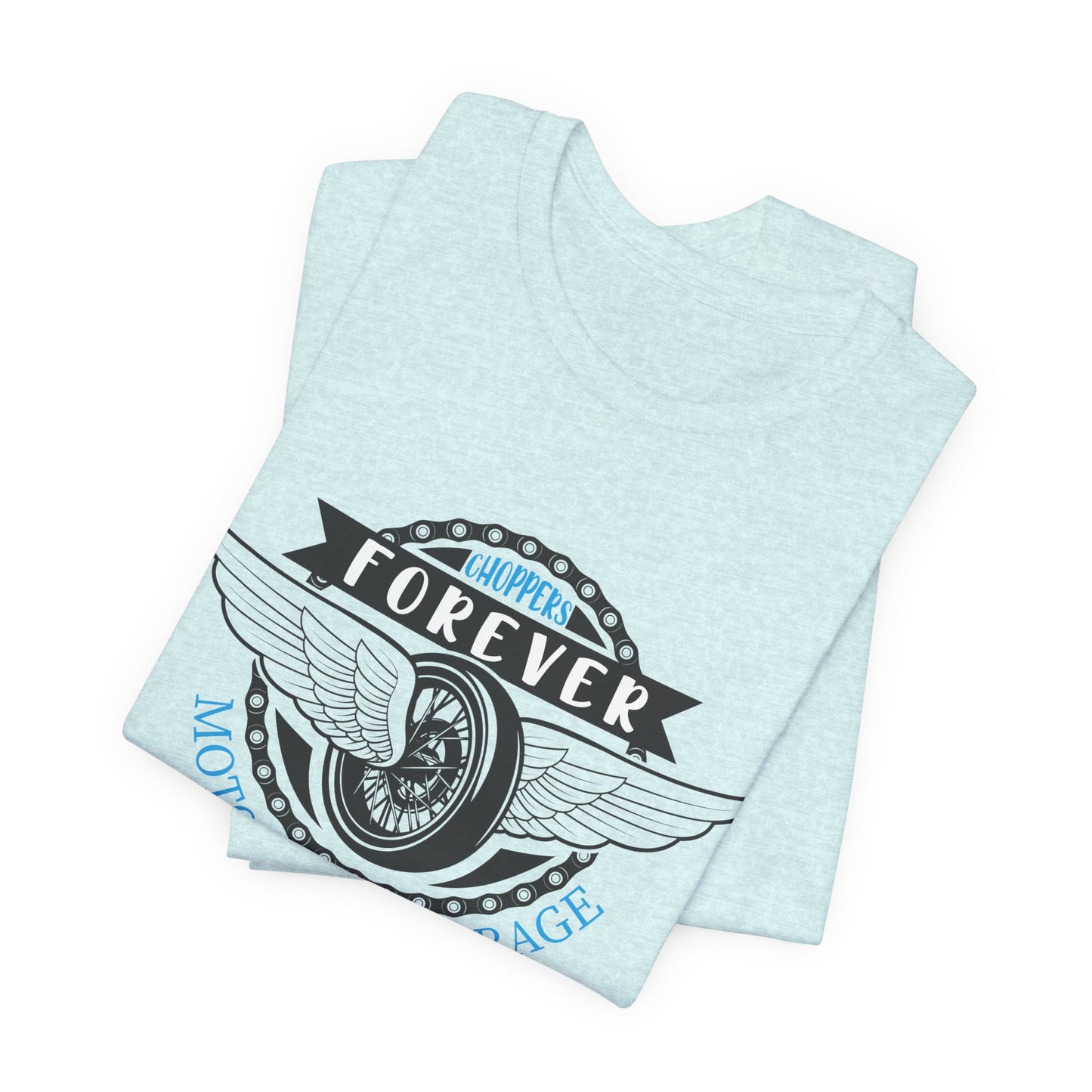 Choppers Forever - Unisex Jersey Short Sleeve Tee - 13558