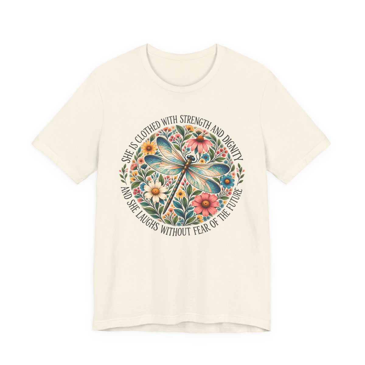 Dragonfly Floral T-Shirt, “She Is Clothed With Strength and Dignity” Inspirational Women’s Tee - 14993