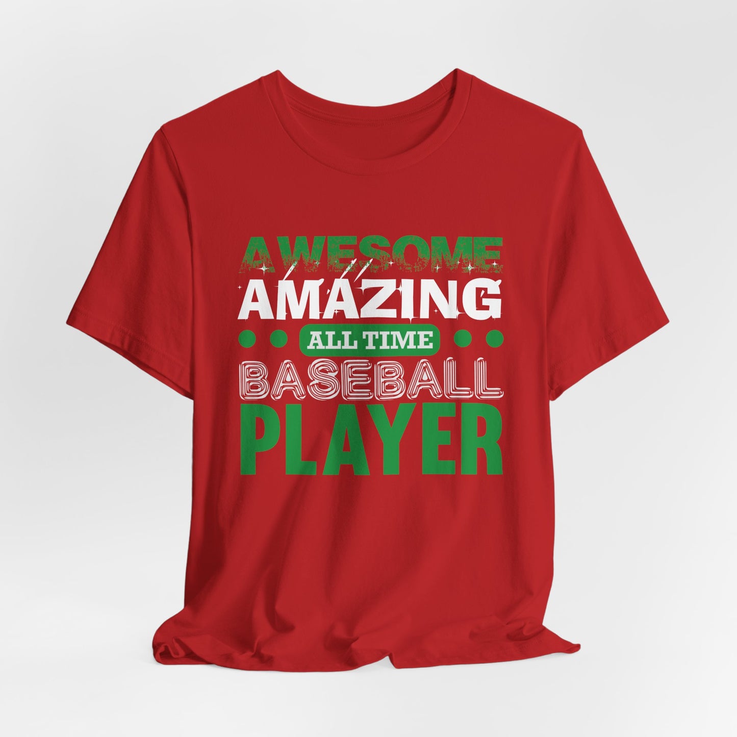 Baseball: Awesome, Amazing, All Time Baseball Player - Unisex Jersey Short Sleeve Tee - 13869