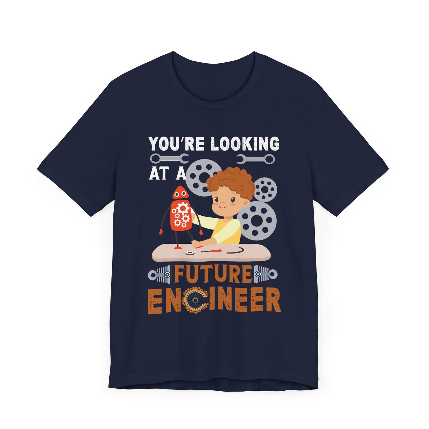 Engineer: You're Looking At A Future Engineer - Unisex Jersey Short Sleeve Tee - 13620