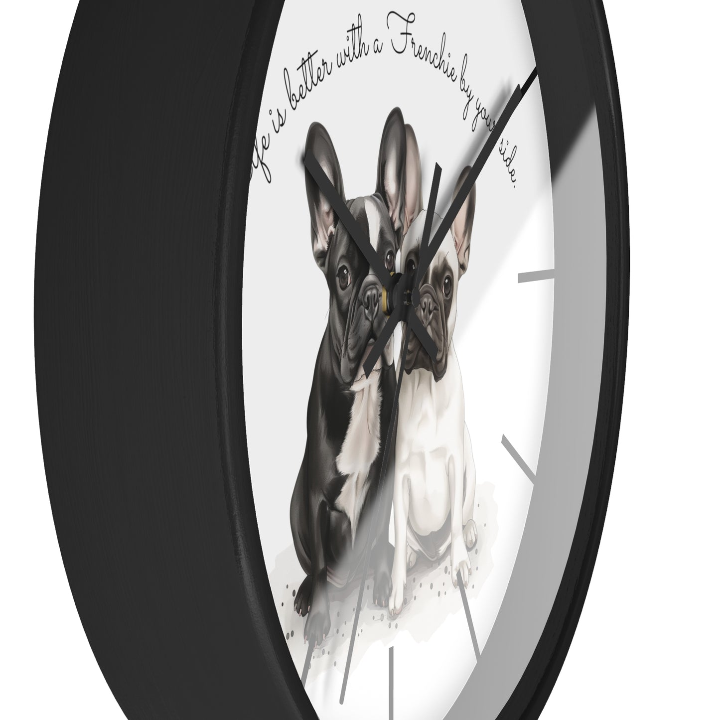 Life is better with a Frenchie by your side - Wall Clock