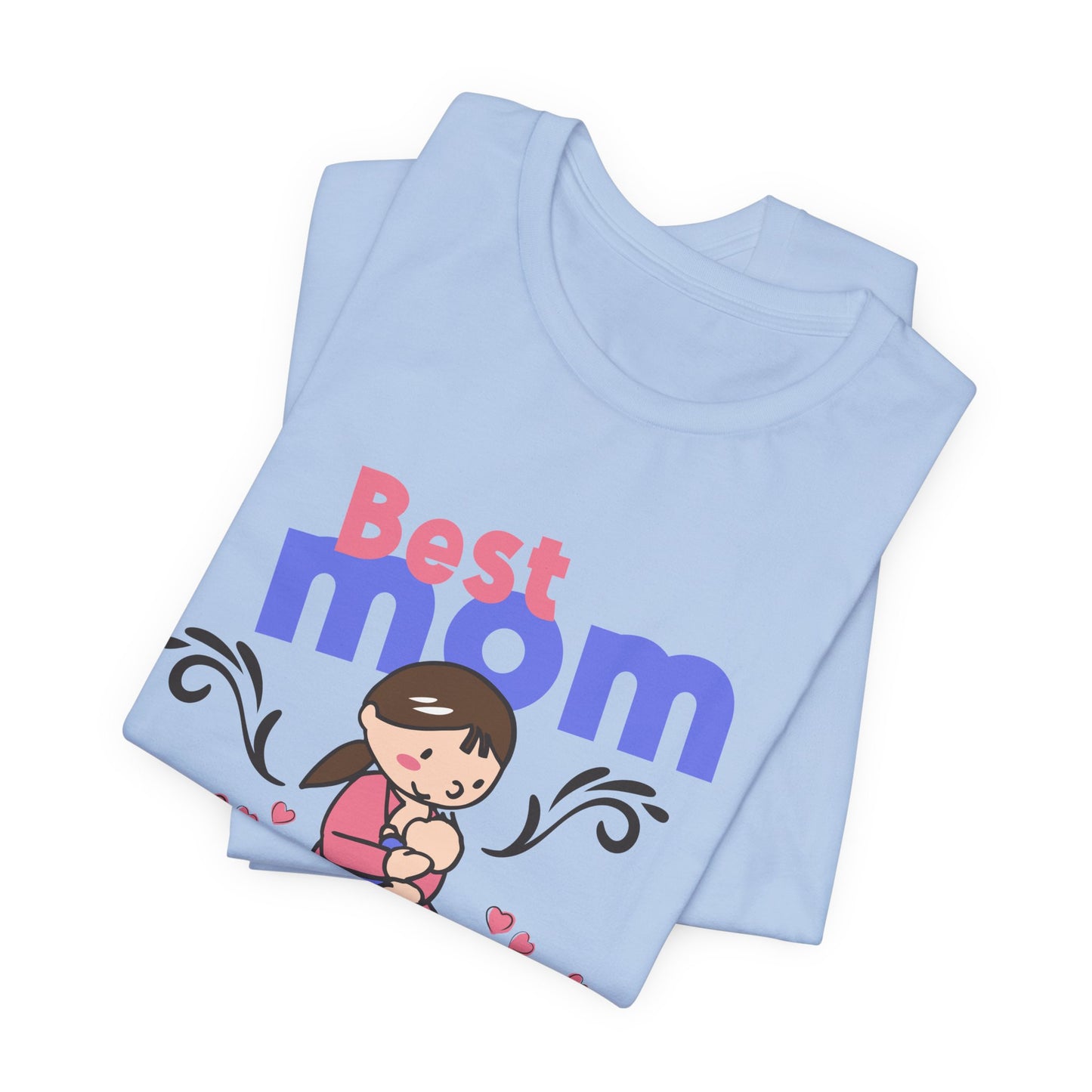 Best Mom Ever - Unisex Jersey Short Sleeve Tee