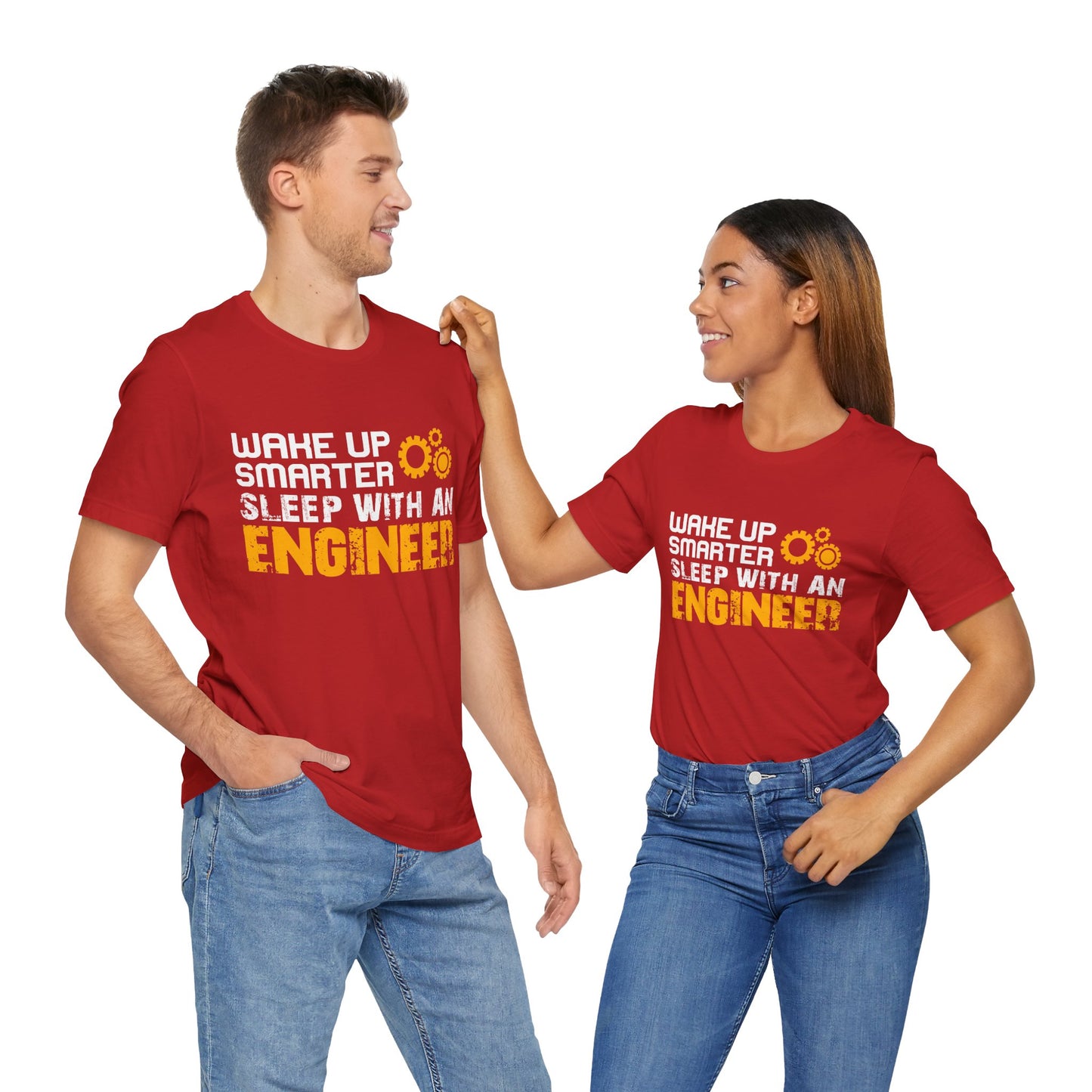 Wake Up Smarter, Sleep With An Engineer - Unisex Jersey Short Sleeve Tee - 13562