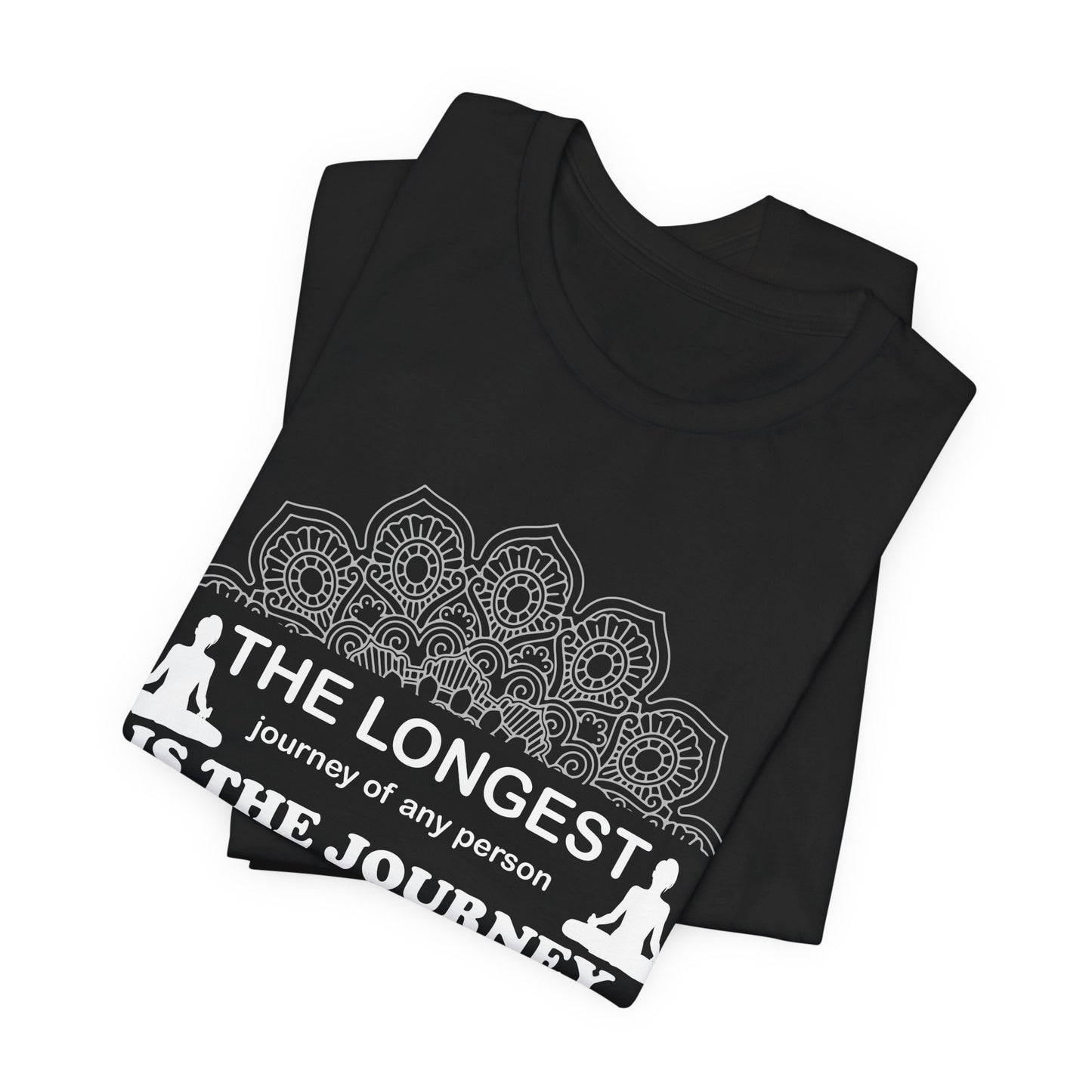 Yoga: The Longest Journey Of Any Person Is The Journey Inward - Unisex Jersey Short Sleeve Tee - 12156