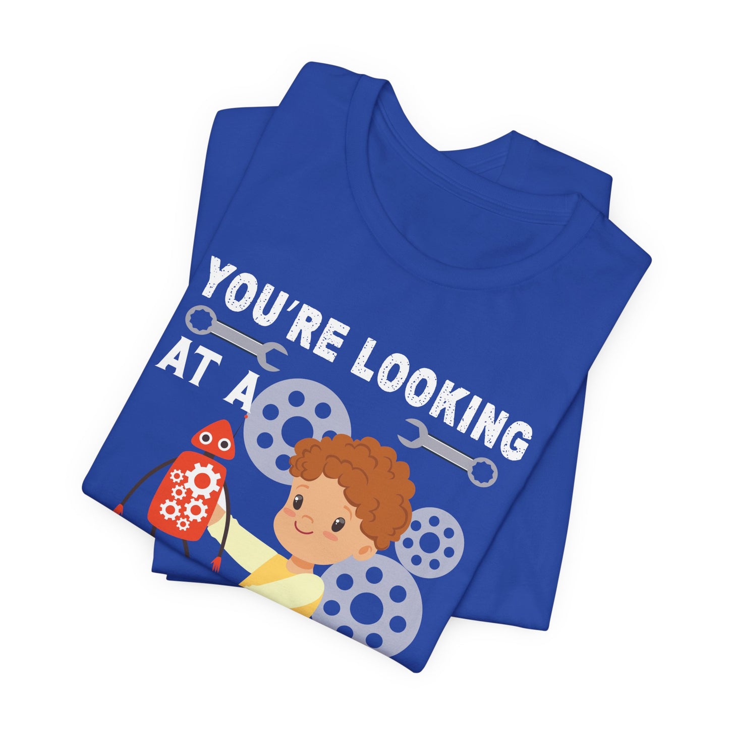 Engineer: You're Looking At A Future Engineer - Unisex Jersey Short Sleeve Tee - 13620