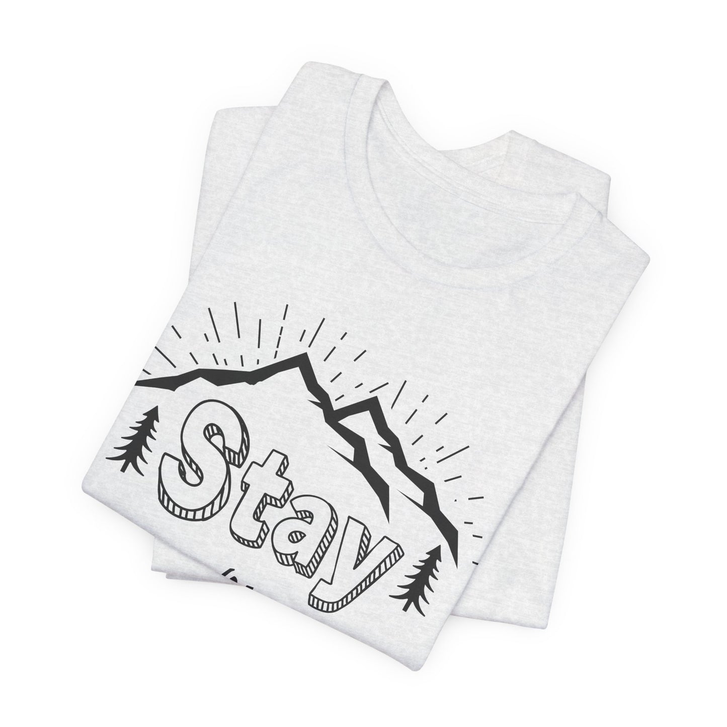 Camping: Stay Wild - Unisex Jersey Short Sleeve Tee - 12589