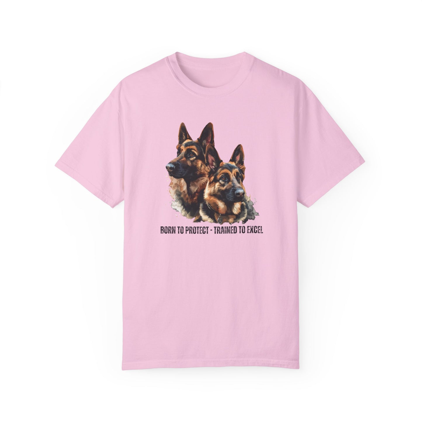 German Shepherds: Born to Protect  - Unisex Garment-Dyed T-shirt