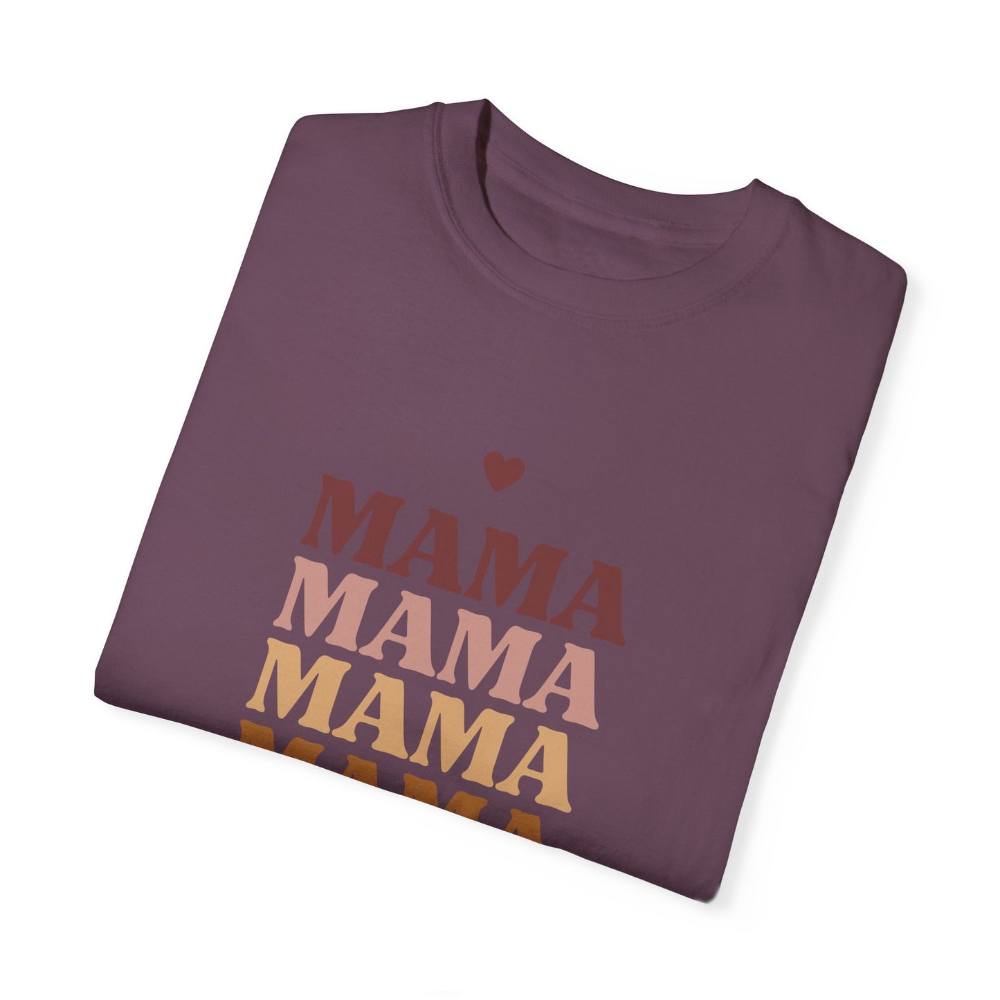 Mama - Unisex Garment-Dyed T-shirt - 11717