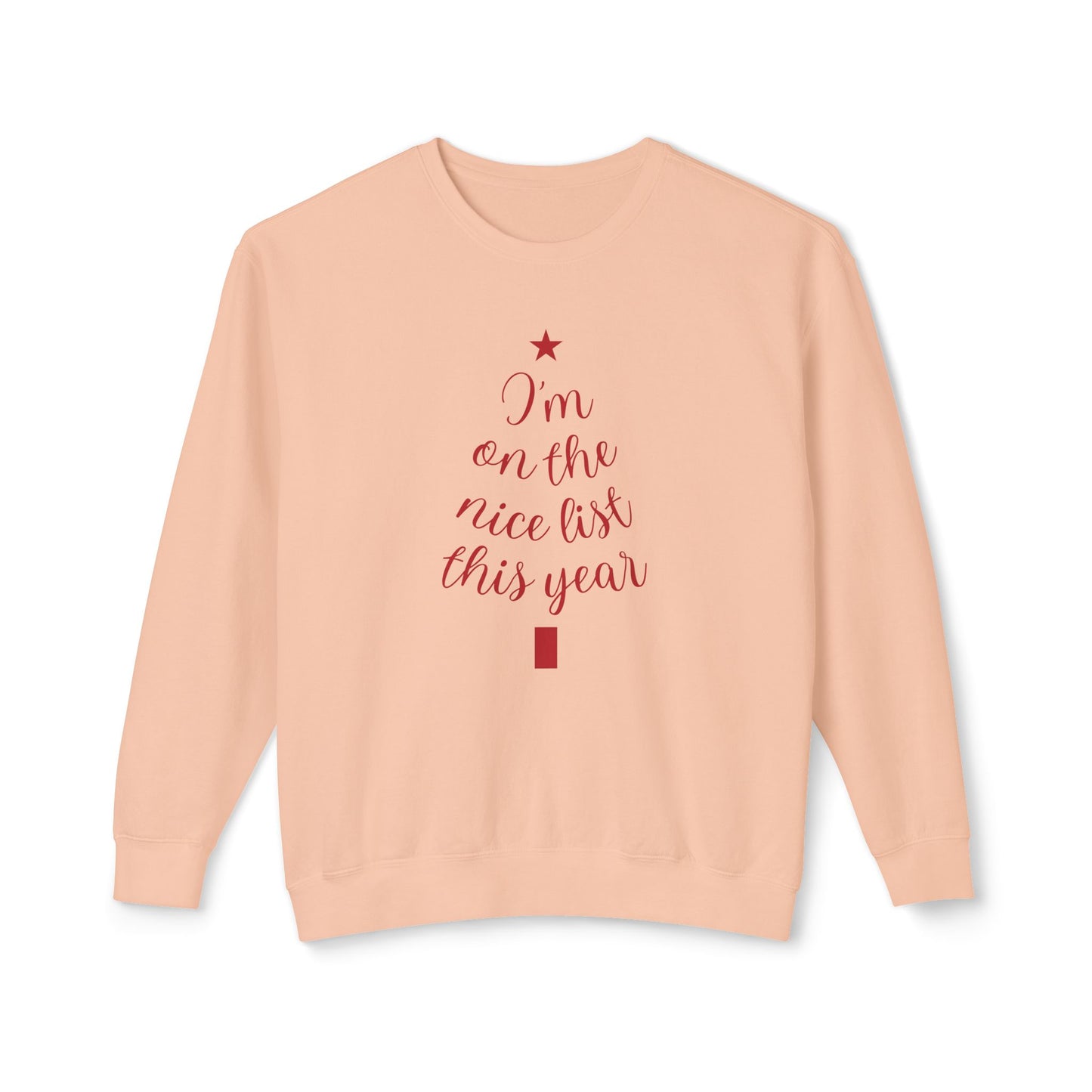 I am On the Nice List This Year - Unisex Lightweight Crewneck Sweatshirt - 10508