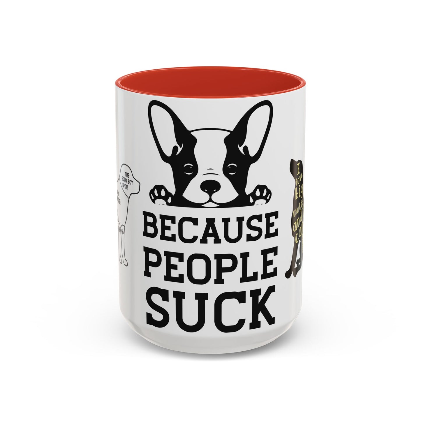 Because People Suck - Accent Coffee Mug (11, 15oz)