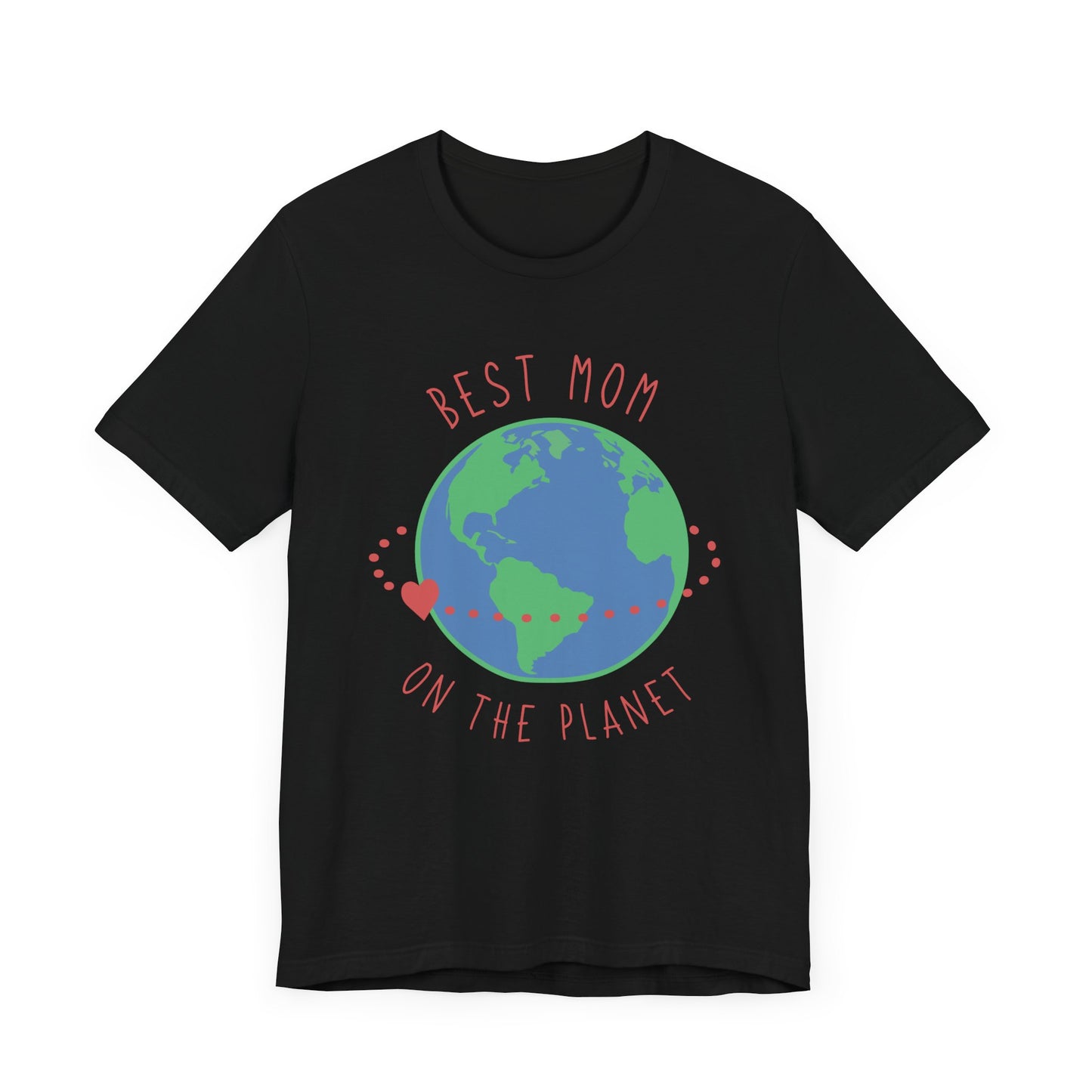 Best Mom On The Planet - Unisex Jersey Short Sleeve Tee