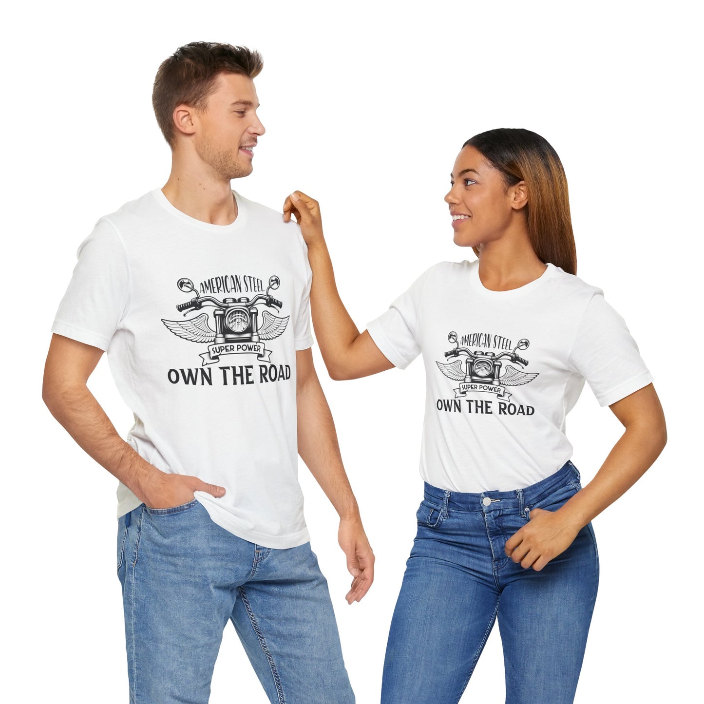 American Steel, Super Power, Own The Road - Unisex Jersey Short Sleeve Tee - 13512