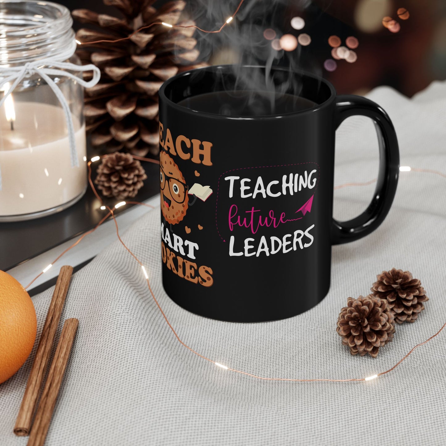 I Teach Smart Cookies - Black Mug (11oz, 15oz)