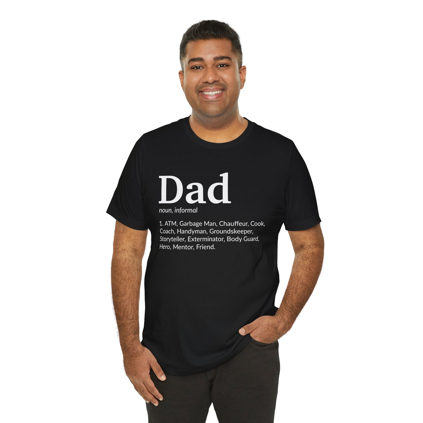 Dad, Noun, Informal - Unisex Jersey Short Sleeve Tee