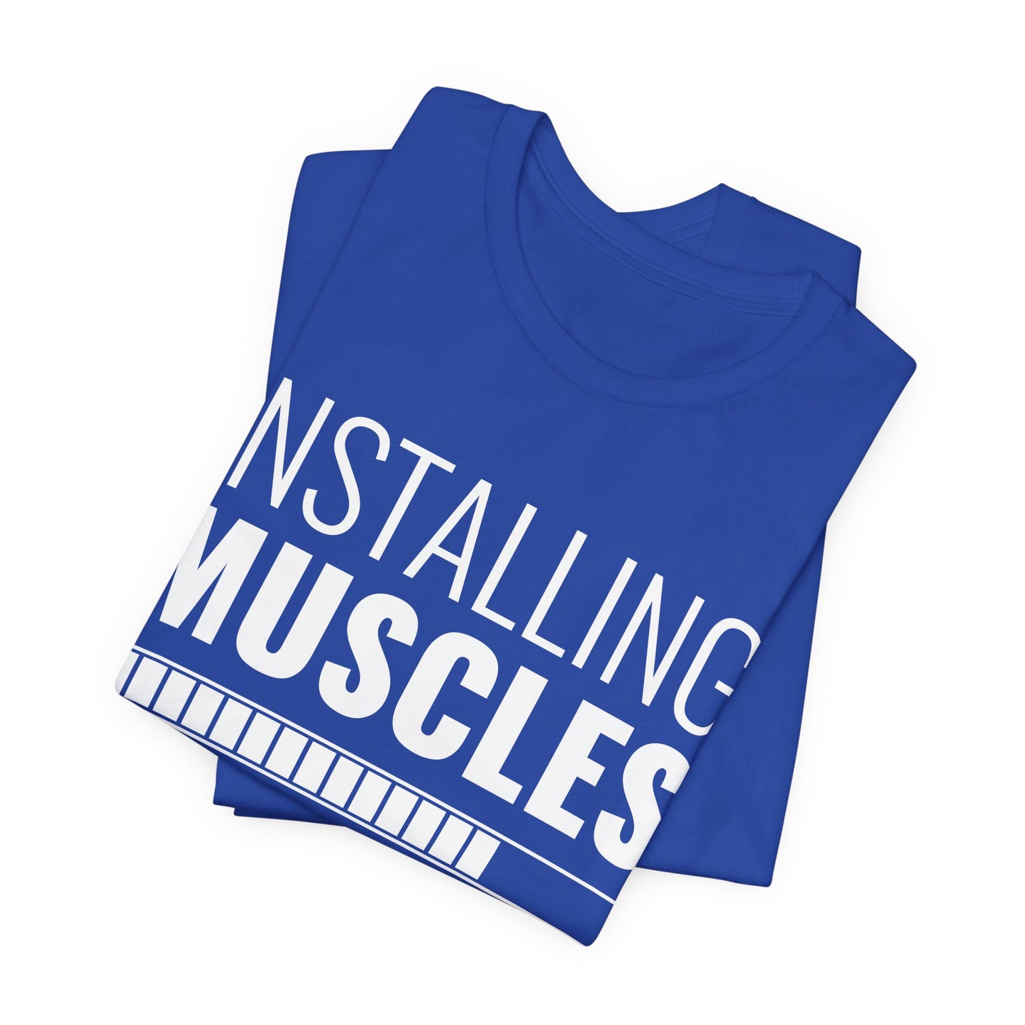 Gym: Installing Muscles  - Unisex Jersey Short Sleeve Tee