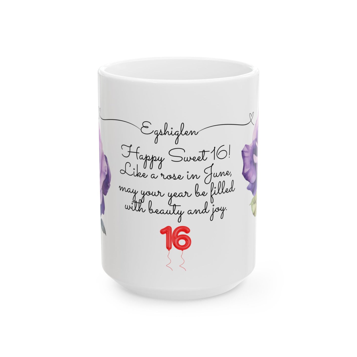 Sweet 16, June, Roses, Customizable - Ceramic Mug, (11oz, 15oz) - 10542