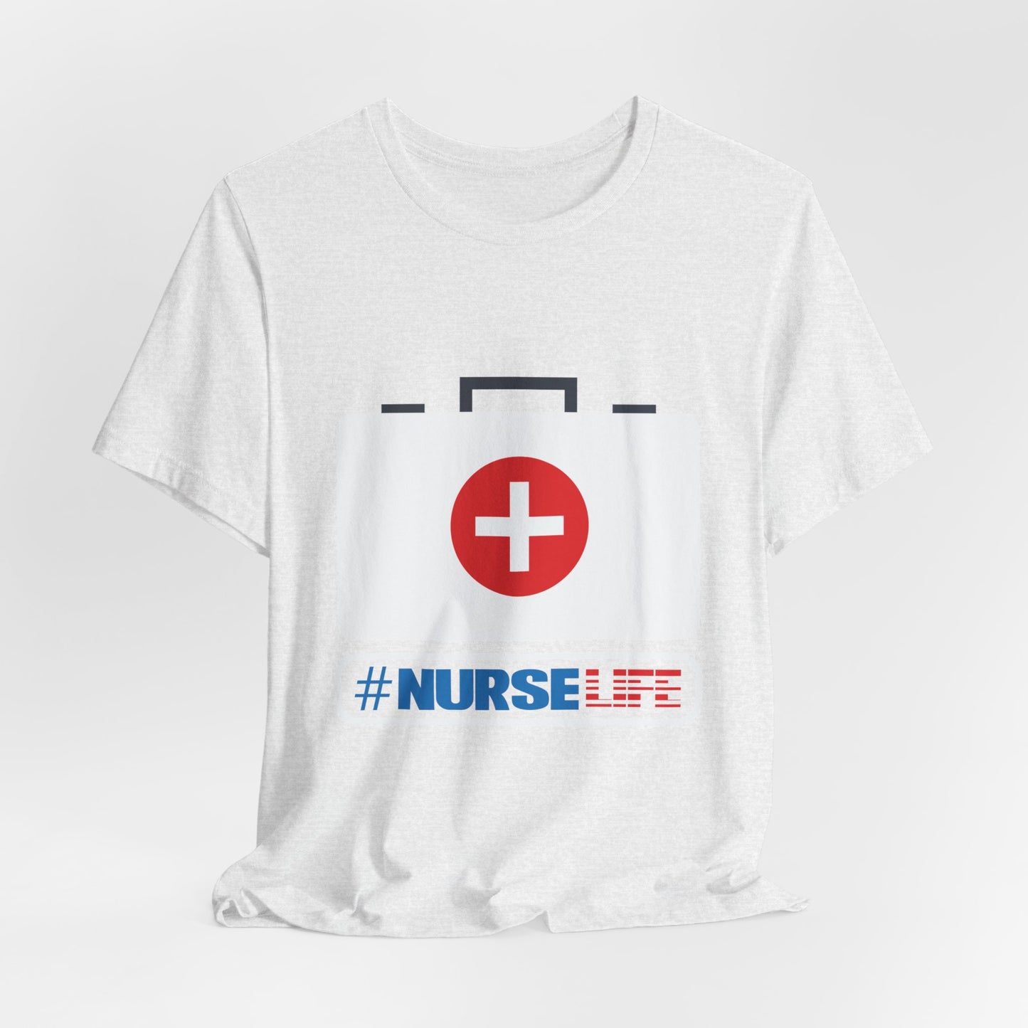 Nurse Life - Unisex Jersey Short Sleeve Tee