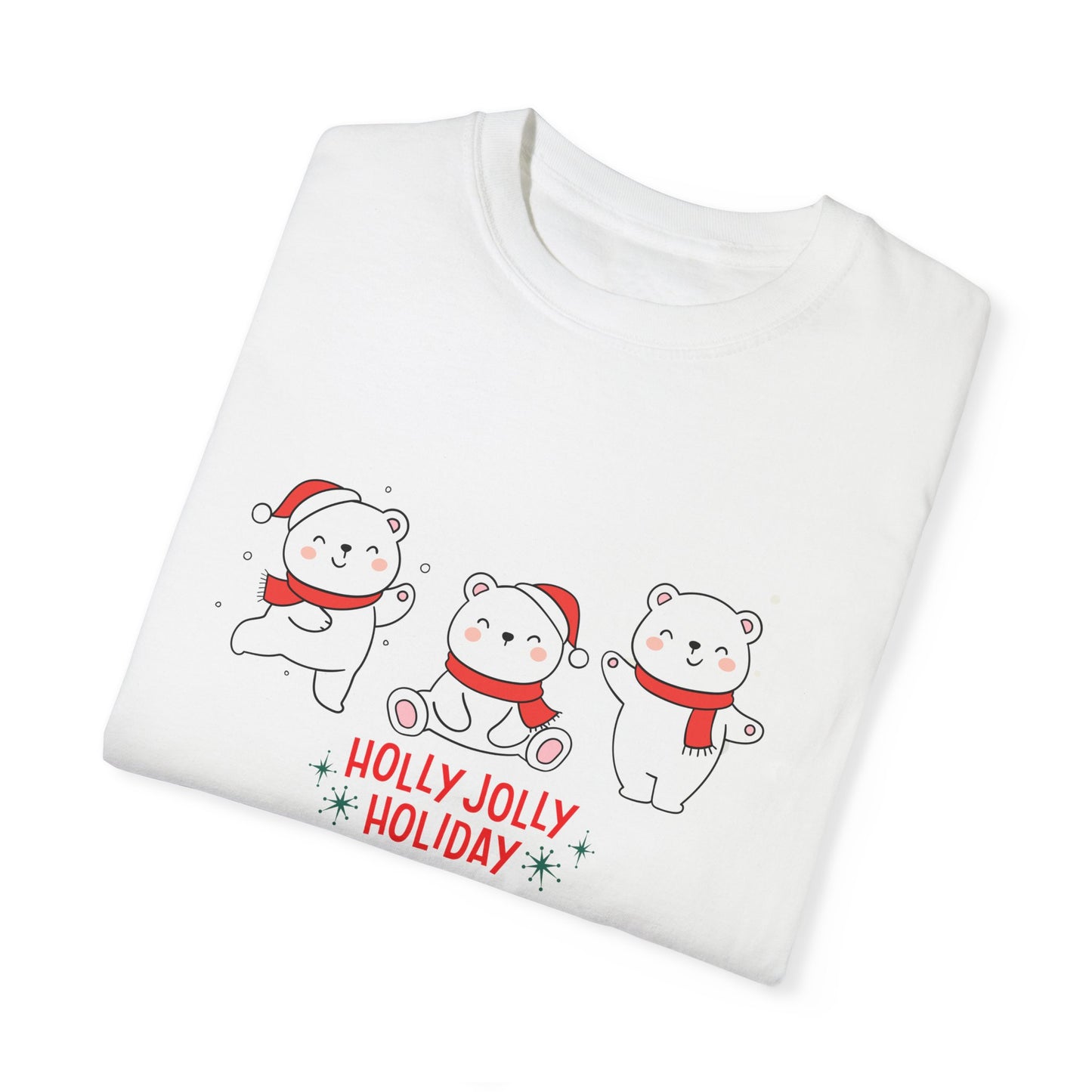 Baby Bears, Holly Jolly Holiday - Unisex Garment-Dyed T-shirt - 10022