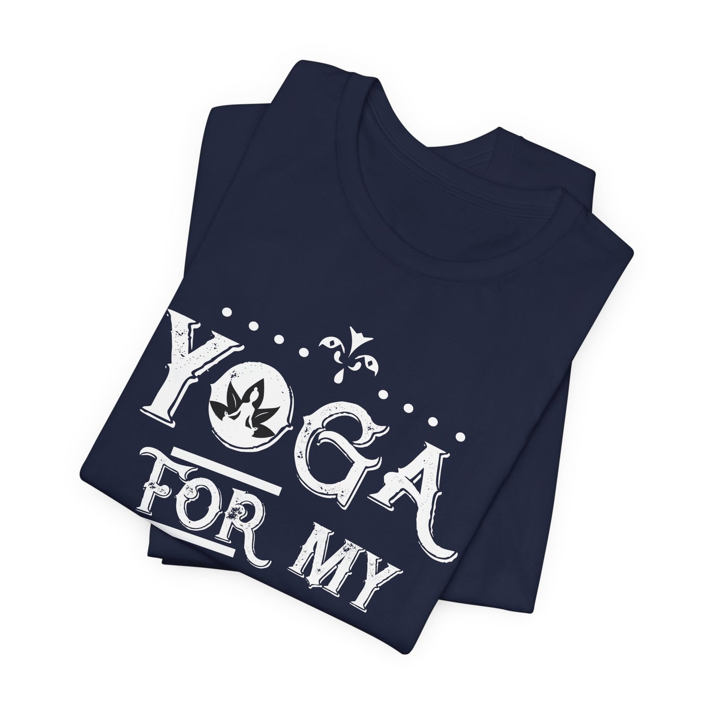 Yoga For My Sanity - Unisex Jersey Short Sleeve Tee - 12303